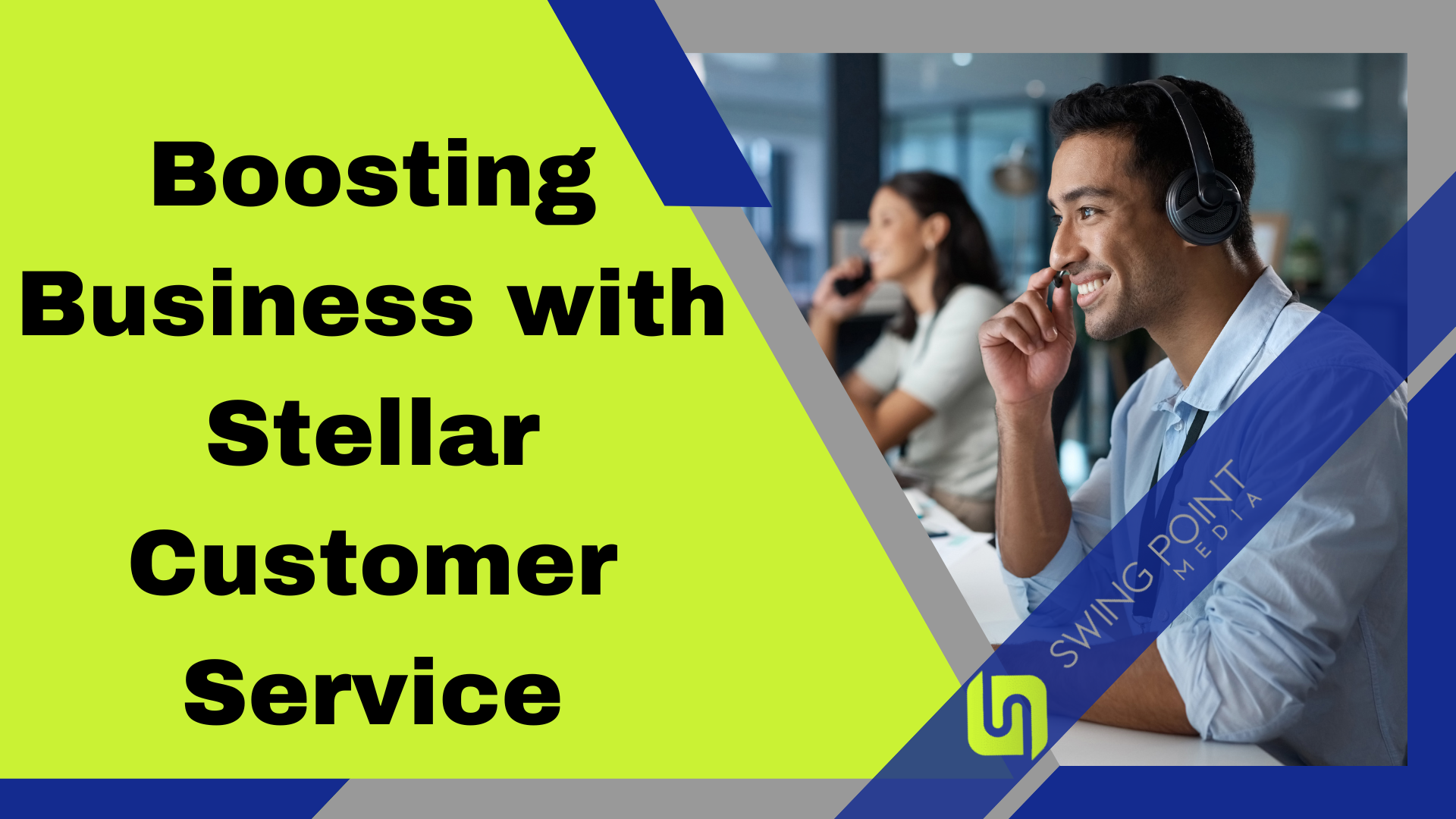 Boosting Business with Stellar Customer Service